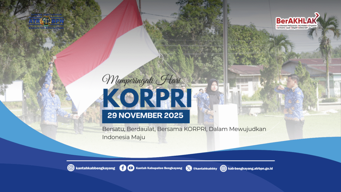 KANTOR PERTANAHAN KABUPATEN BENGKAYANG PERINGATI HARI ULANG TAHUN KORPRI KE-54