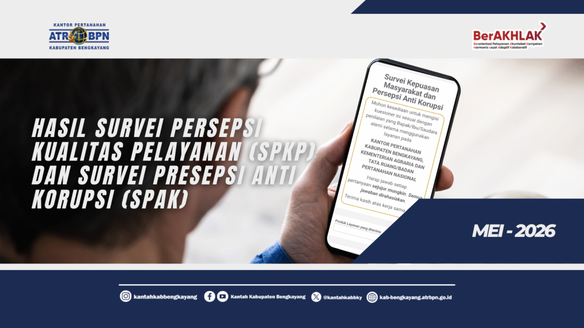 Hasil Survei CSMS Mei 2026, Kantor Pertanahan Kabupaten Bengkayang Raih Predikat Sangat Baik